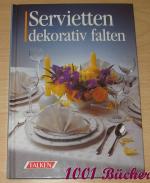 Hans Tapper: Servietten dekorativ falten Hans Tapper: Servietten dekorativ falten