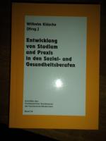 Entwicklung von Studium und Praxis in den Sozial- und Gesundheitsberufen