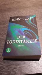 Case, John F.: Der Todestänzer Case, John F.: Der Todestänzer
