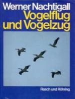 Werner Nachtigall: Vogelflug und Vogelzu