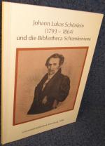 Johann Lukas Schönlein (1793-1864) und die Bibliotheca Schoenleiniana.