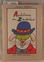 Manfred Bofinger: Apfelmus im Zauberhut Manfred Bofinger: Apfelmus im Zauberhut