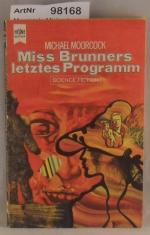 Michael Moorcock: Miss Brunners letzes P