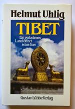 Helmut Uhlig: Tibet - Ein verbotenes Lan Helmut Uhlig: Tibet - Ein verbotenes Lan
