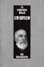 Lew Kopelew. Ein brüderlicher Mensch : Dokumentation einer Ehrung