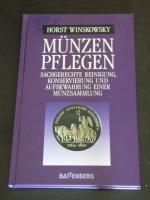 "Münzen pflegen" sachgerechte reinigung, konservierung und aufbewahrung einer münzsammlung