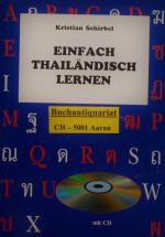 Einfach Thailändisch lernen - Buch mit CD - Einführungskurs in die thailändische Sprache