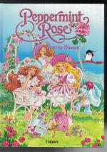 Peppermint Rose und die Blumen