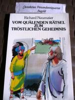 Richard Neumaier: Vom quälenden Rätsel z Richard Neumaier: Vom quälenden Rätsel z