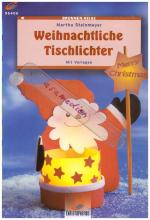 Martha Steinmeyer: Weihnachtliche Tischl