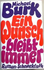Michael Burk: Ein Wunsch bleibt immer