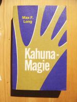 Long, Max Freedom: Kahuna-Magie : die Lö Long, Max Freedom: Kahuna-Magie : die Lö