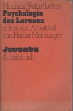 Psychologie des Lernens mit einem Arbeitsteil von Heiner Melchinger : Arbeitsbuch