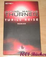 Michael Thurner: Turils Reise -- Roman