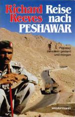 Richard Reeves: Reise nach Peshawar Richard Reeves: Reise nach Peshawar