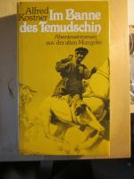 alfred kostner: im banne des temudschin