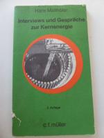 Interviews und Gespräche zur Kernenergie. Softcover