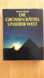 Paturi, Felix R.: Die Grossen Rätsel Uns Paturi, Felix R.: Die Grossen Rätsel Uns