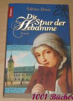 Sabine Ebert: Die Spur der Hebamme -- Hi Sabine Ebert: Die Spur der Hebamme -- Hi