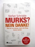 Stefan Schridde: Murks? Nein danke! - Wa Stefan Schridde: Murks? Nein danke! - Wa