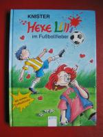Knister: Hexe Lilli im Fußballfieber
