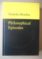 Nicholas Rescher: Philosophical Episodes