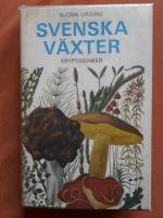Björn Ursing: Svenska Växter Kryptogamer Björn Ursing: Svenska Växter Kryptogamer