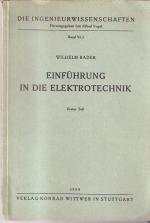 Einführung in die Elektrotechnik. Erster Teil