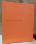 Birgit Fischötter: Arbeiten 1995). Galer