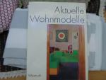 Aktuelle Wohnmodelle Gebundene Ausgabe  – 1969