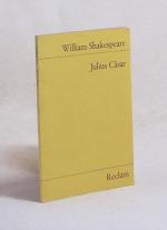 Julius Cäsar : Tragödie / William Shakespeare. Übers. von August Wilhelm von Schlegel. Hrsg. von Dietrich Klose