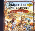 Didgeridoo und Känguru - Australische Lieder, Tänze und Geschichten für Kinder (Erstauflage)