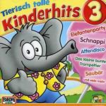 Tierisch Tolle Kinderhits 3