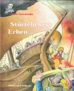 Störtebekers Erben. Die abenteuerlichen Jugendjahre des Vitalienbruders und Likedeelers Johannes Engelbrecht