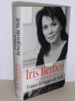 Berben, Iris; Maibaum, Nicole: Iris Berb Berben, Iris; Maibaum, Nicole: Iris Berb
