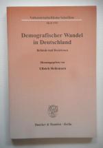 Demografischer Wandel in Deutschland. Befunde und Reaktionen (= Volkswirtschaftliche Schriften, Heft 559)