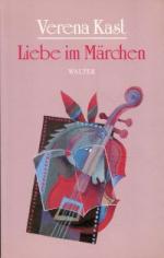 Verena Kast: Liebe im Märchen.