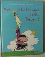 Mein Schutzengel heißt Hubert