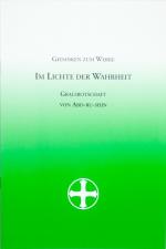 Gedanken zum Werke Im Lichte der Wahrheit Gralsbotschaft von Abd-ru-shin