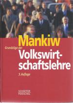 Gregory Mankiw: Grundzüge der Volkswirts Gregory Mankiw: Grundzüge der Volkswirts