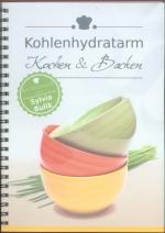 Kohlenhydratarm Kochen & Backen