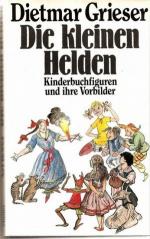 Dietmar Grieser: Die kleinen Helden. Kin