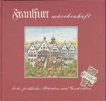 H. P. Müller: Frankfurt märchenhaft H. P. Müller: Frankfurt märchenhaft