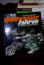 Baur, Jürgen und Peter Holz: Wildwasserf Baur, Jürgen und Peter Holz: Wildwasserf