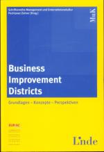 Business improvement districts (BID) : Grundlagen - Konzepte - Perspektiven