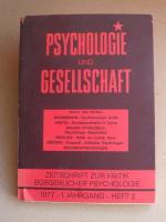 Psychologie und Gesellschaft: Zeitschrift zur Kritik bürgerlicher Psychologie 1977, 1. Jg., Heft 2