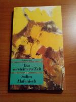 Salim Alafenisch: Das versteinerte Zelt 