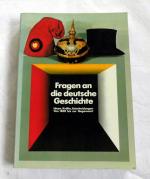 Fragen an die deutsche Geschichte - Ideen, Kräfte, Entscheidungen von 1800 bis zur Gegenwart (1983)