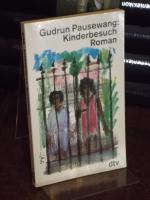 Gudrun Pausewang: Kinderbesuch. Roman. Gudrun Pausewang: Kinderbesuch. Roman.