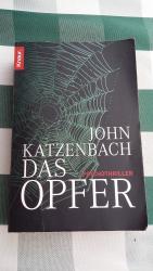 John Katzenbach: Das Opfer John Katzenbach: Das Opfer